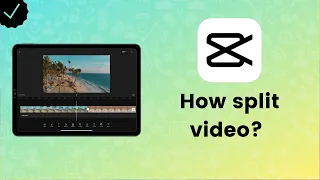 How to split video in CapCut? - CapCut Tips