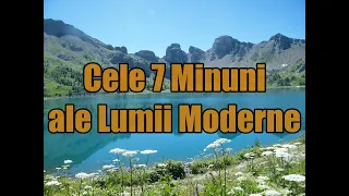 Cele 7 Minuni ale Lumii Moderne!