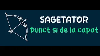 Sagetator - Punct si de la capat ! Dragoste 1-15 Iunie 2024