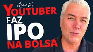 YOUTUBER FAZ IPO NA BOLSA