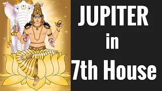 Jupiter in Seventh House (Jupiter in 7th house) with all aspects - Vedic astrology