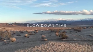 Making Of "Slow Down Time"