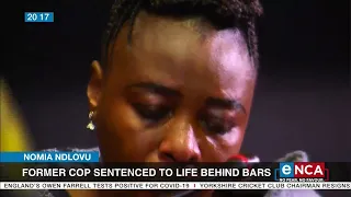 Nomia Ndlovu sentenced to life behind bars
