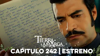 Tierra Amarga - Estreno 242