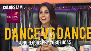 Nangai nilavin thangai•Choreography by Yobu Lucas•Dance Vs Dance•Colours Tamil•