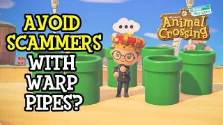 HOW TO PREVENT TRADE SCAMMING with WARP PIPES! | Animal Crossing: New Horizons