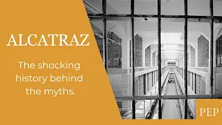 ALCATRAZ Prison - The True History Behind the Stories