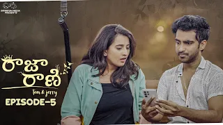 Raja Rani Web Series || Episode - 5 || Ravi Siva Teja || Viraajitha || Infinitum Media