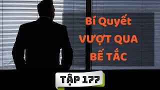 Sách nói | Bí quyết vượt qua bế tắc | Tâm Sự Kinh Doanh