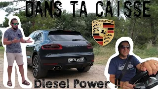 DTC - Dans Ta Caisse - Essai Porsche MACAN S Diesel, quand le plaisir rencontre le pratique !!