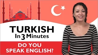 Learn Turkish - Turkish in Three Minutes - Do you speak English?