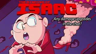 Any damage upgrades in the chat? (The Binding of Isaac: Repentance)