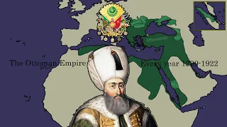 The Ottoman Empire | Every Year 1299-1922 | On Map