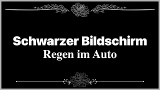 Regengeräusche in einem Auto - Schwarzer Bildschirm - 10 Stunden Regen auf einem Autodach