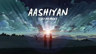 Aashiyan | Barfi | Lofi Mixtape | Lofi Mix | Relax and Enjoy