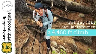 A 4,460’ Training Hike – San Jacinto Mtn