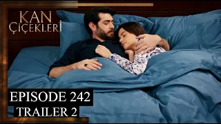 Kan Cicekleri (Flores De Sangre) Episode 242 Trailer 2 - English dubbing and subtitles