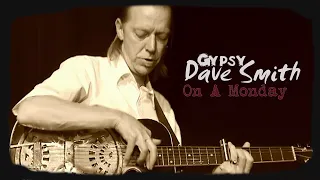 Gypsy Dave - On a Monday