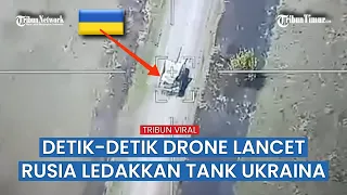 Drone Lancet Rusia Kembali Berulah,Tank Ukraina Di Buat Tak Berkutik!
