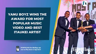 Yanu Boyz won the award for Most Popular Music Video and Best iTaukei Artist.