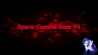 Sparta Gamma Base V4 (-Reupload-)