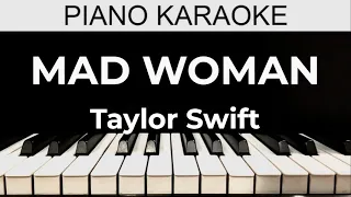 Mad Woman - Taylor Swift - Piano Karaoke Instrumental Cover with Lyrics