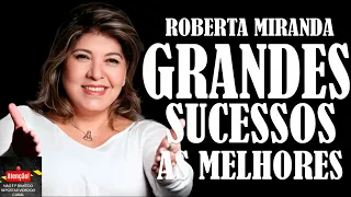 ROBERTA MIRANDA  CANÇÕES ANTIGAS AS MELHORES