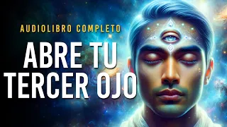 ACTIVA tu TERCER OJO y MIRA LA MAGIA | Manly P. Hall | Audiolibro completo en Español