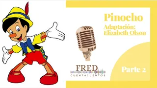 Pinocho (Parte 2)- Audiocuento Fred Cuentacuentos