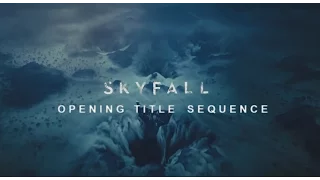 Skyfall Opening Title Sequence