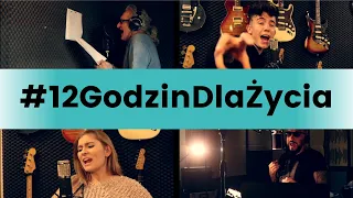 12 Godzin - dla życia ( #12GodzinDlaZycia )