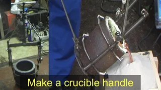 Make a crucible handle