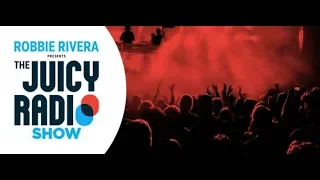 The Juicy Radio Show 722 (with Robbie Rivera) 18.02.2019