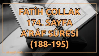 Fatih Çollak - 174.Sayfa - A'râf Suresi (188-195)