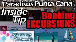 Paradisus Punta Cana Resort 2017, INSIDE TIP, Booking Excursions