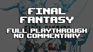 Final Fantasy 1 Pixel Remaster - [HD] FULL Playthrough - No Commentary