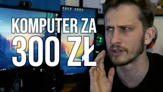 Komputer za 300 zł? Każdy może taki zbudować!