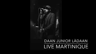 Daan Junior  : Devant kay ou Live en Martinique