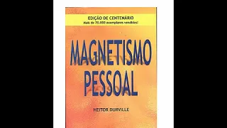 Magnetismo Pessoal - Heitor Durville Audiolivro