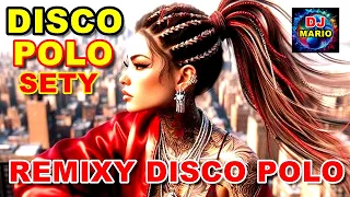 REMIXY DISCO POLO MAJ 2024 🌟NOWOŚĆ OD KANAŁU DISCO POLO SETY 🌟TYLKO MEGA KAWAŁKI W REMIXACH POLECAMY