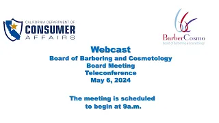 Board of Barbering and Cosmetology- Board Meeting- May 6, 2024