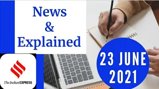 23rd June 2021 | Gargi Classes News & Explained Analysis