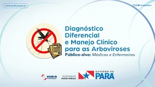 Diagnóstico Diferencial e Manejo Clínico das Arboviroses