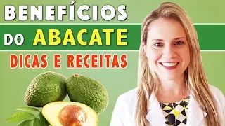 Benefícios do Abacate com Super Dicas + Receitas