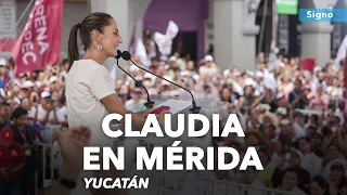 🔴 EN VIVO Claudia va a cierre de campaña en Mérida, Yucatán