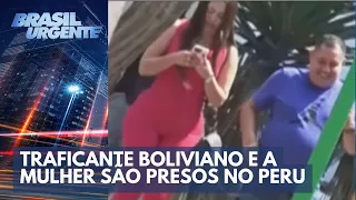 Chefão do Altiplano e a mulher dele, Barbie, presos | Brasil Urgente