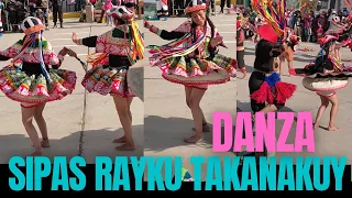 DANZA SIPAS RAYKU TAKANAKUY - ESPINAR CUSCO