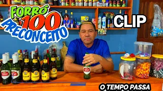 O TEMPO PASSA - CLIP OFICIAL// FORRÓ 100 PRECONCEITO