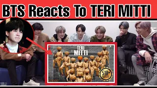 BTS reaction to bollywood songs|TERI MITTI-Kesari|BTS reaction to Indian songs|