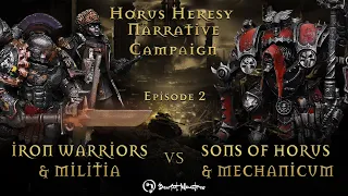 Sons of Horus & Mech Vs Militia & Iron Warriors -Melos Narrative Ep 2- Horus Heresy Battle Report